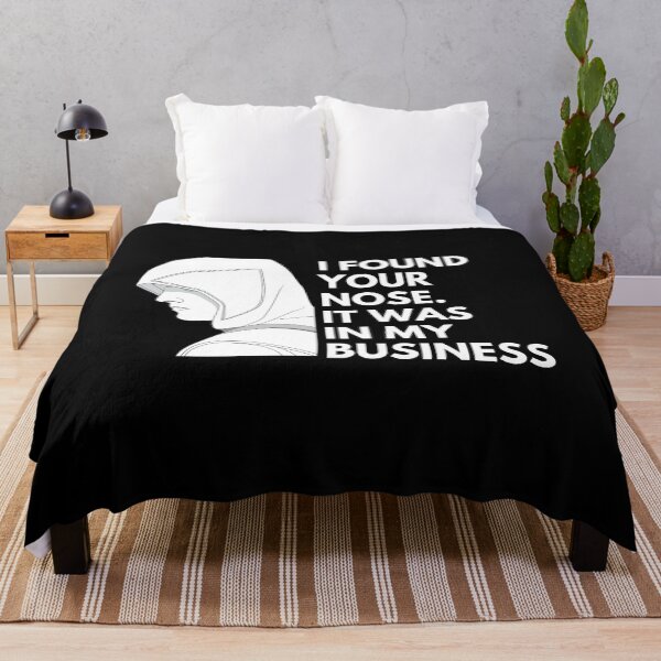 Item preview, I FOUND YOUR NOSE IT WAS IN MY BUSINESS - Quotes Funny | Funny Sarcastic Sayings Funny Sayings designed and sold by FitBeast.