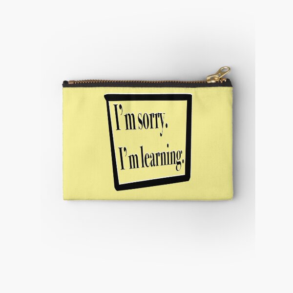 Item preview, Im Sorry. Im Learning. Black Text - Activist Sign designed and sold by jolabrese.