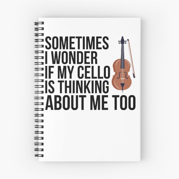 Item preview, Sometimes I Wonder If My Cello Is Thinking About Me Too designed and sold by kamrankhan.