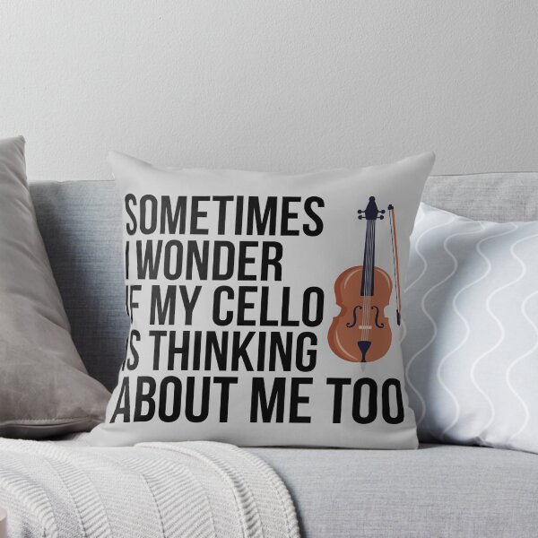 Item preview, Sometimes I Wonder If My Cello Is Thinking About Me Too designed and sold by kamrankhan.