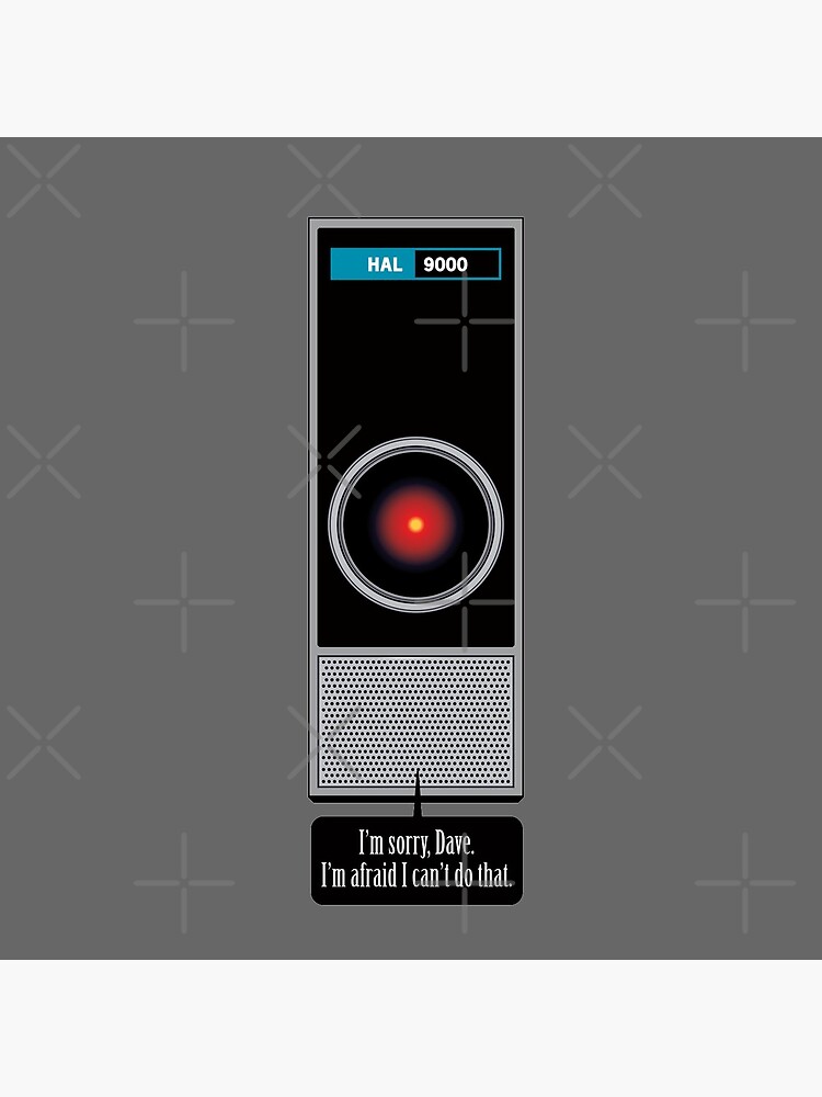 hal 9000 i m sorry dave