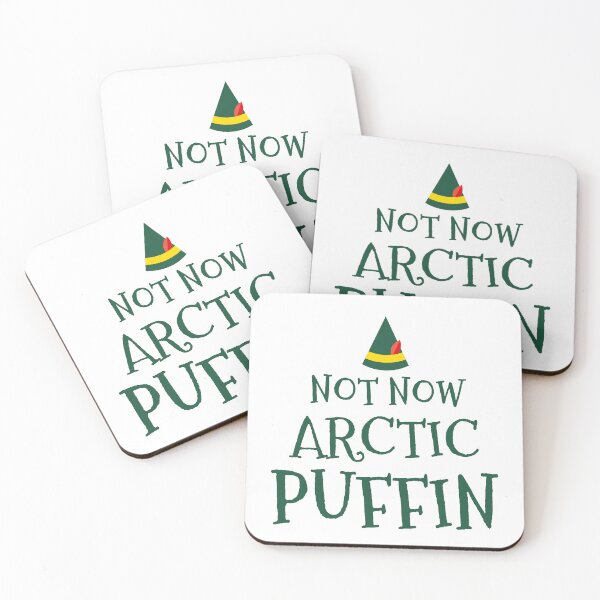 Item preview, not now arctic puffins,elf movie quote,christmas designed and sold by cutedream.
