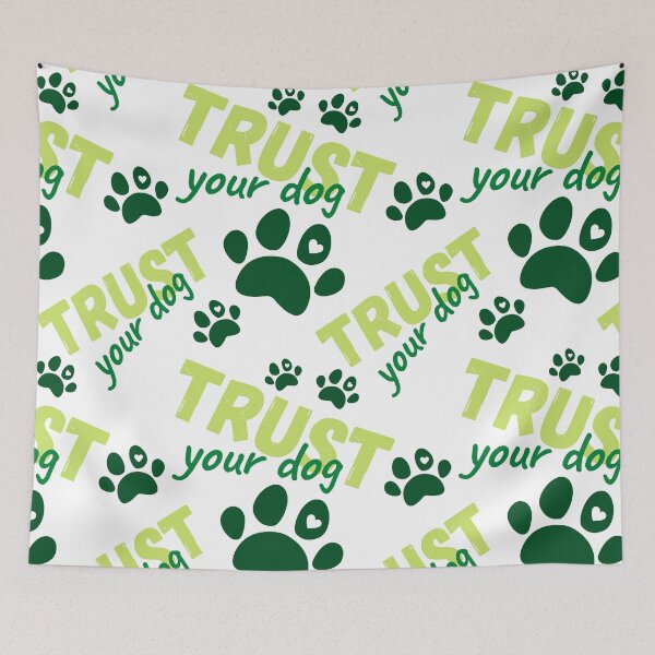 Item preview, Trust your dog in green designed and sold by PausePapote.