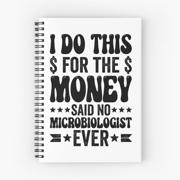 Item preview, I Do This For The Money Said No Microbiologist Ever designed and sold by kamrankhan.