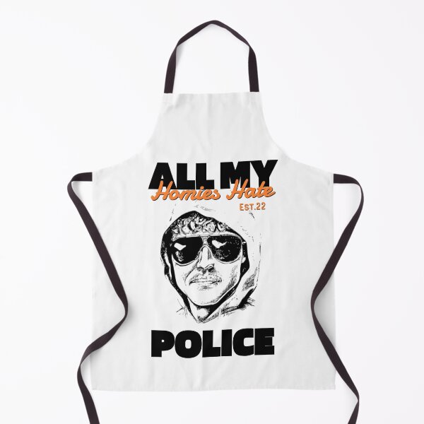 Item preview, ALL MY HOMIES HATE POLICE designed and sold by GAADesignz.