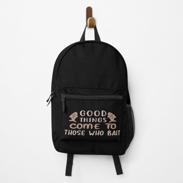 Item preview, Good Things Come To Those Who Bait designed and sold by phassystore.