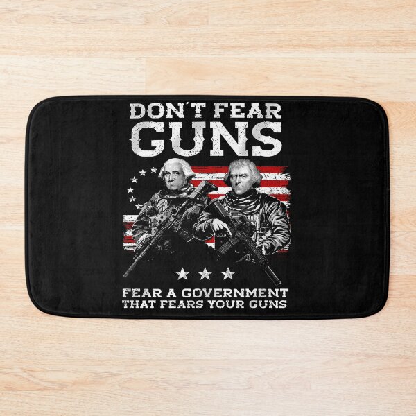 Item preview, Dont Fear Guns Fear A Government That Fears Your Guns designed and sold by annahunt68.