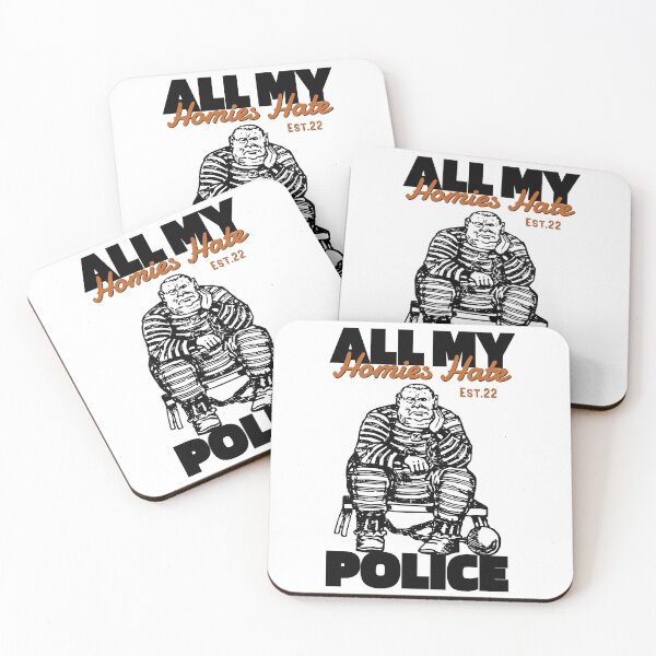 Item preview, ALL MY HOMIES HATE POLICE designed and sold by GAADesignz.