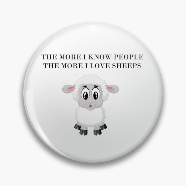 Item preview, The more I know people, the more I love sheeps designed and sold by HeartlandItaly.