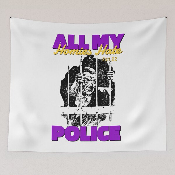 Item preview, ALL MY HOMIES HATE POLICE designed and sold by GAADesignz.