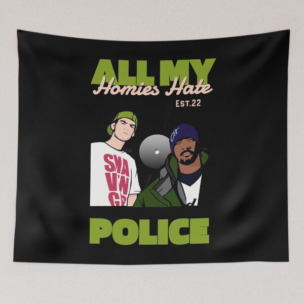 Item preview, ALL MY HOMIES HATE POLICE designed and sold by GAADesignz.
