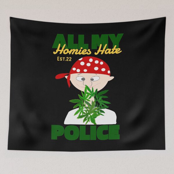 Item preview, ALL MY HOMIES HATE POLICE designed and sold by GAADesignz.