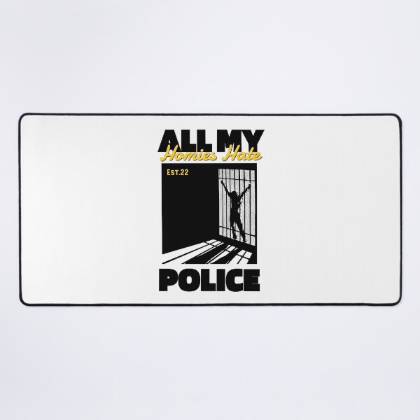 Item preview, ALL MY HOMIES HATE POLICE designed and sold by GAADesignz.