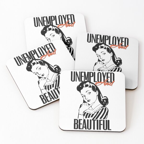 Item preview, UNEMPOLYED AND BEAUTIFUL designed and sold by GAADesignz.