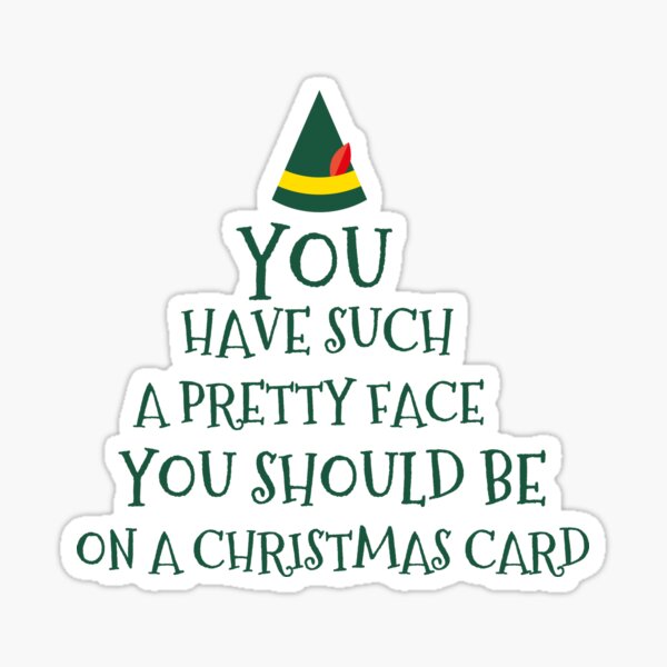 Elf your face should be on a christmas card
