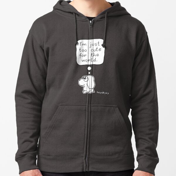 Too Cute Zipped Hoodie