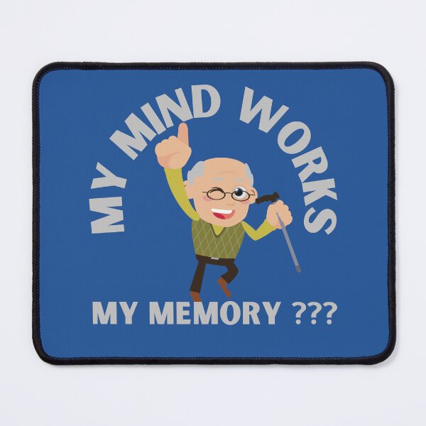 Item preview, Old Person My Mind Works My Memory??? funny aging parent design for those with poor memory or forgetfullness designed and sold by tranquilbeach.