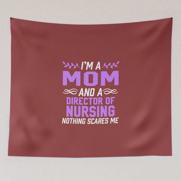 Item preview, I'm A Mom & Director of Nursing Nothing Scares Me  designed and sold by AlwaysAwesome.