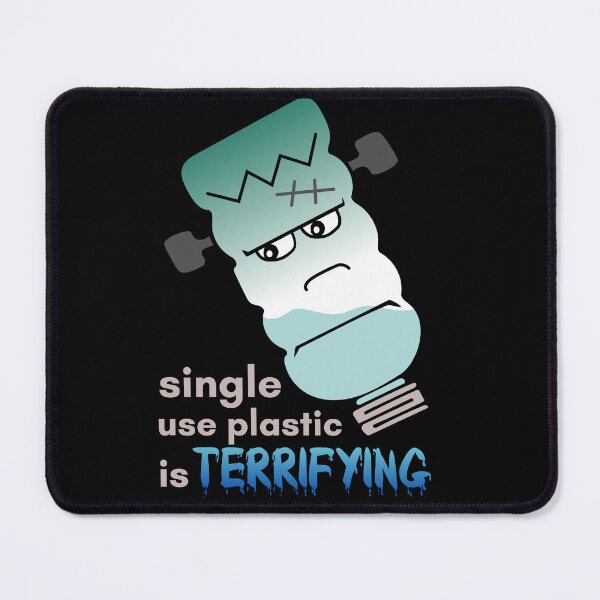 Item preview, SINGLE USE PLASTIC IS TERRIFYING - no planet b designed and sold by StuckOnGood.