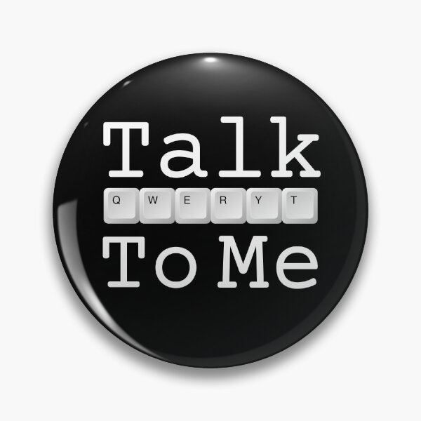 Item preview, Talk Qwerty To Me designed and sold by NineSevenFour.