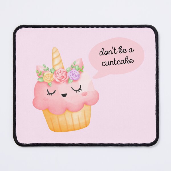 Item preview, Don't Be A Cuntcake | Cute Kawaii Pink Unicorn Cupcake designed and sold by KinkShoppe.