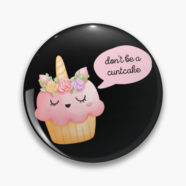 Item preview, Don't Be A Cuntcake | Cute Kawaii Pink Unicorn Cupcake designed and sold by KinkShoppe.