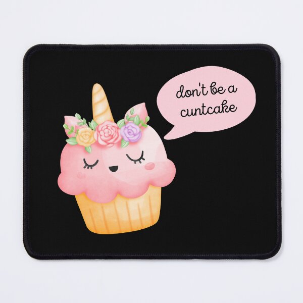 Item preview, Don't Be A Cuntcake | Cute Kawaii Pink Unicorn Cupcake designed and sold by KinkShoppe.