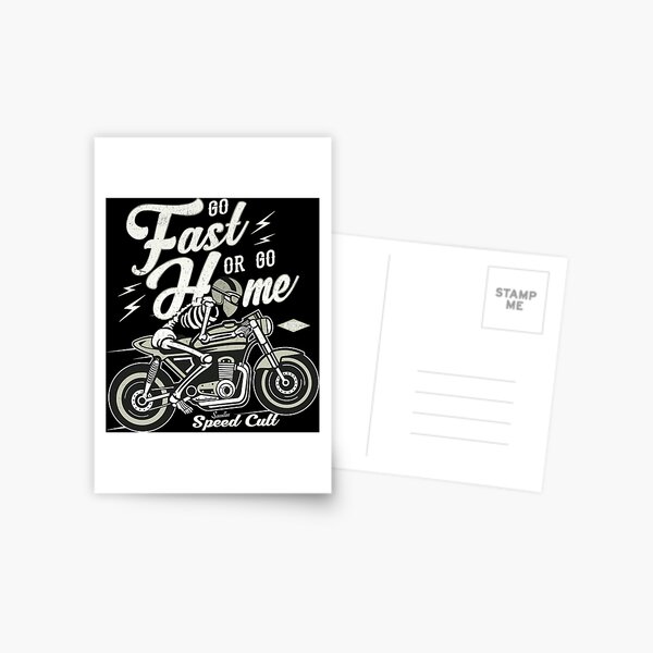 Go Fast Or Go Home Postcard