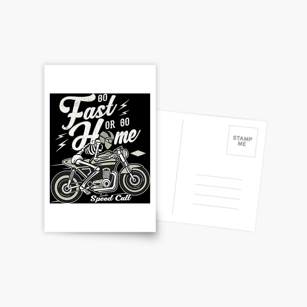 Go Fast Or Go Home Postkarte