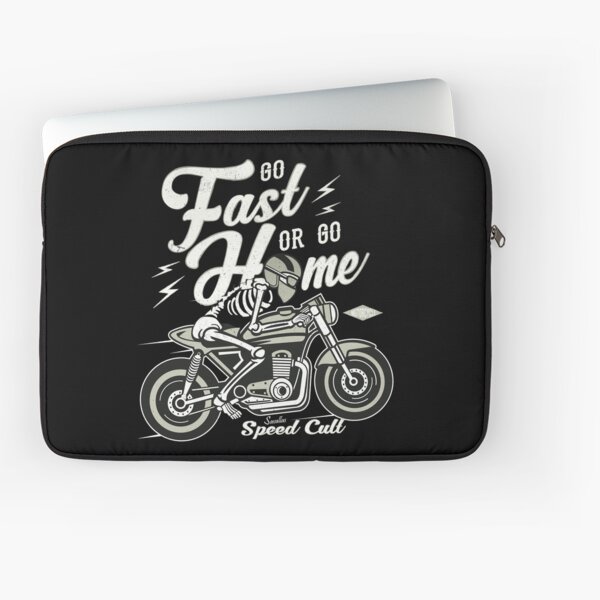 Go Fast Or Go Home Laptop Sleeve