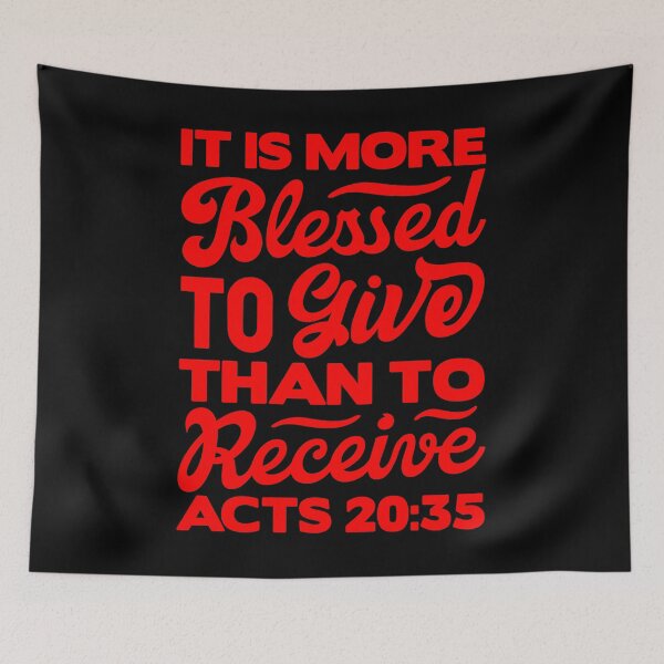 Item preview, It Is More Blessed To Give Than To Receive - Acts 20:35 designed and sold by plushism.