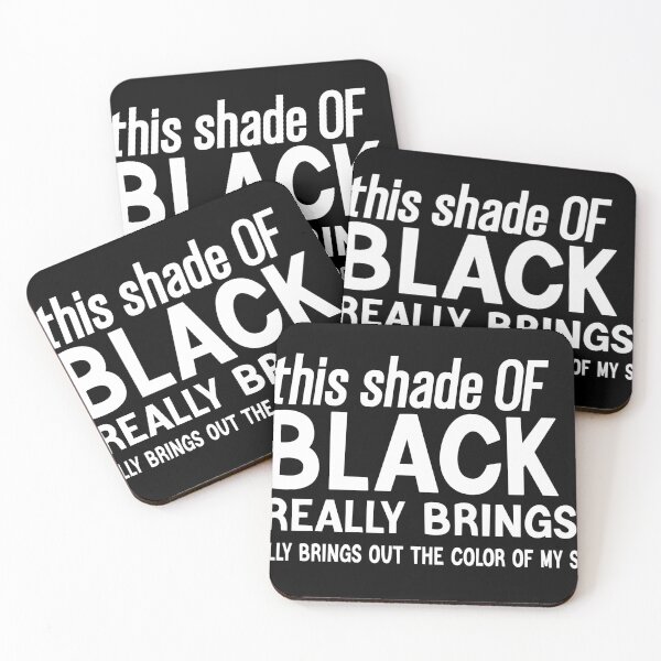 Item preview, Funny Birthday Gift For Friend, Dad And Mom - This Shade Of Black I'm Wearing Really Brings Out The Color Of My Soul  designed and sold by TRK-RA ⭐⭐⭐⭐⭐.