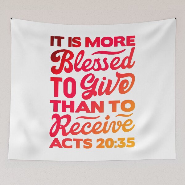 Item preview, It Is More Blessed To Give Than To Receive - Acts 20:35 designed and sold by plushism.