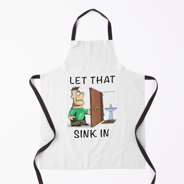 Item preview, Let that sink in designed and sold by Rag-Dog.