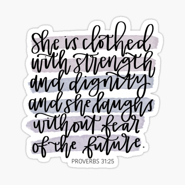 Proverbs 31:25 Hand Lettering Sticker
