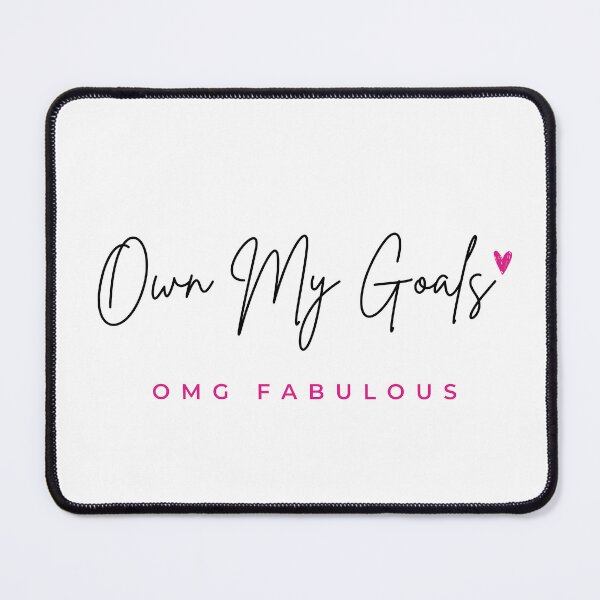 Item preview, Own My Goals designed and sold by OMGFABULOUS.