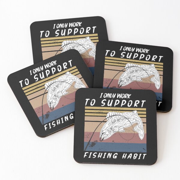 Item preview,  I Only Work To Support My Fishing Habit designed and sold by esbaysbai.