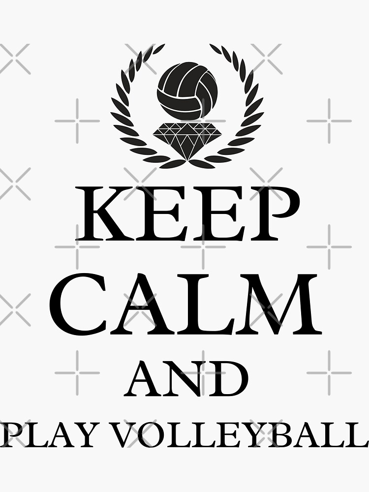"Keep Calm And Play Volleyball,Funny Volleyball for Men And Women