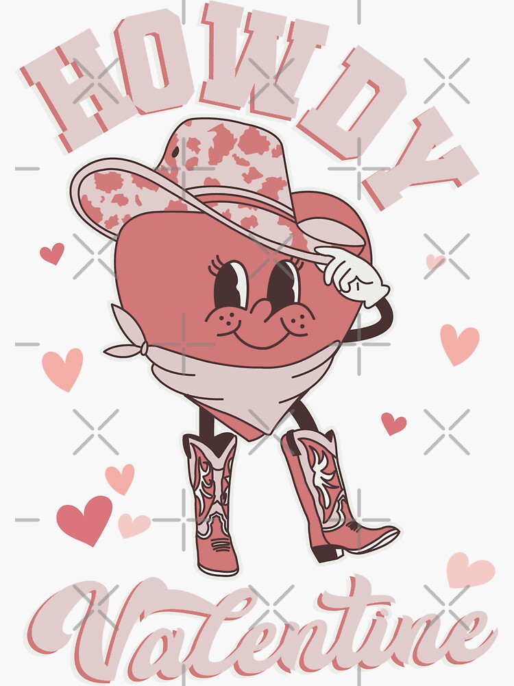 Howdy Valentine , Valentine's Day , Groovy Valentine , Valentine