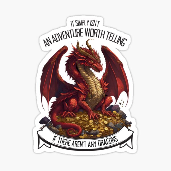 Item preview, It Simply Isnt an Adventure Worth Telling If There Arent Any Dragons - Red Dragon - Fantasy designed and sold by Fenay Designs.