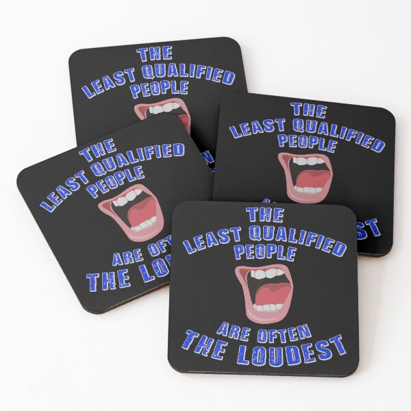 Item preview, The least qualified people are often the loudest designed and sold by Signs for Dark Times.