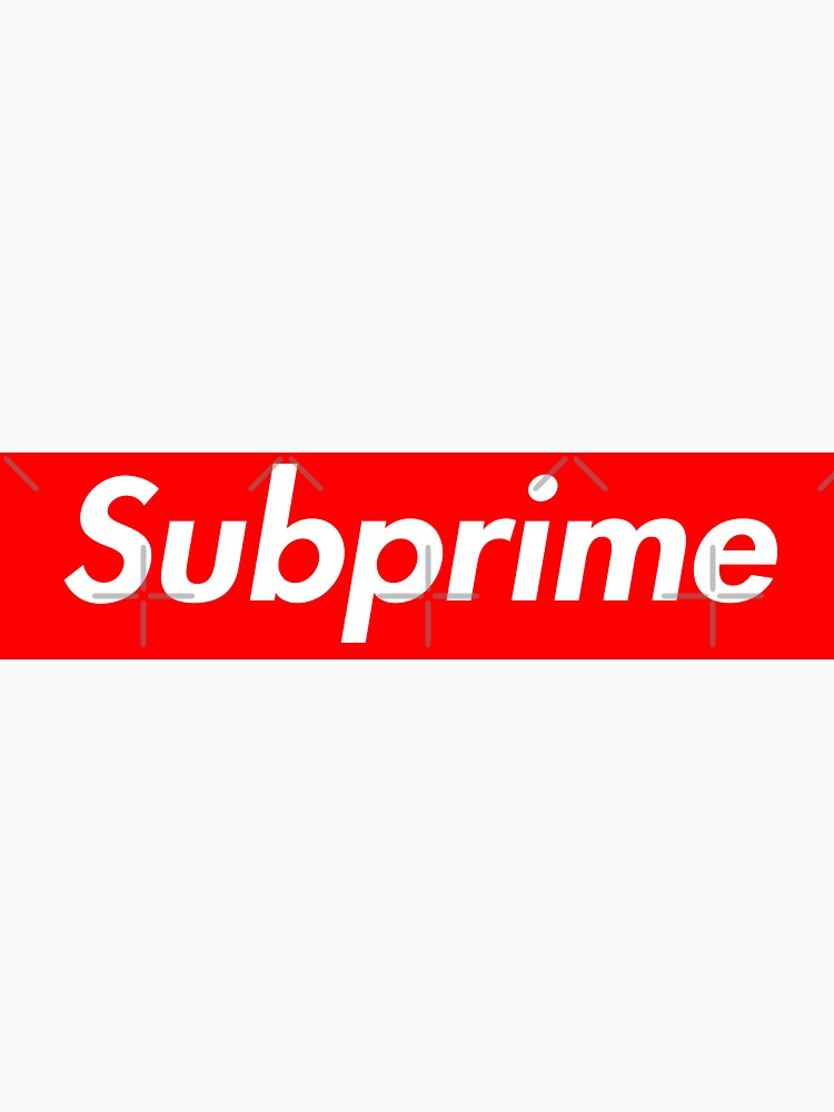 subprime supreme shirt