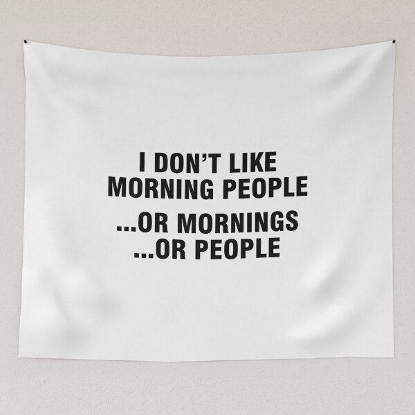 Item preview, I don't like morning people or mornings or people designed and sold by allthetees.