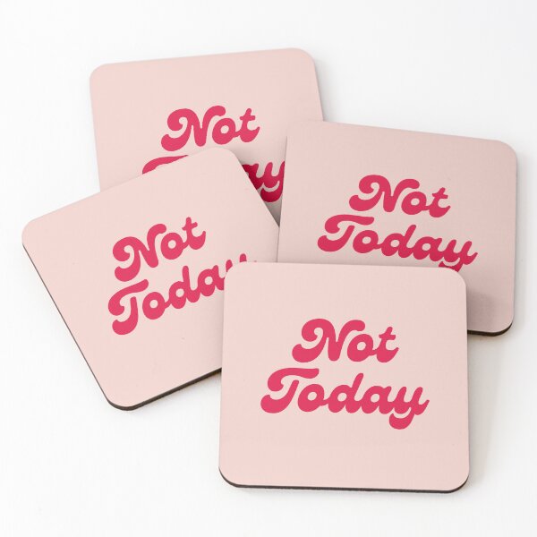 Item preview, Not Today designed and sold by mydoodlesateme.
