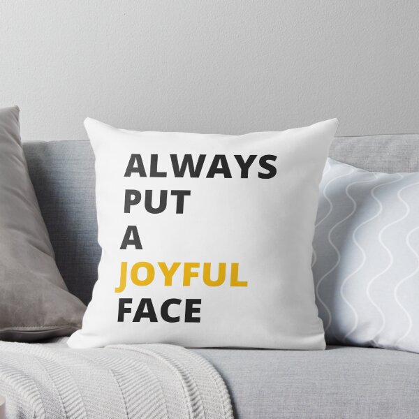 Item preview, Always Put A Joyful Face designed and sold by SYA-Design.