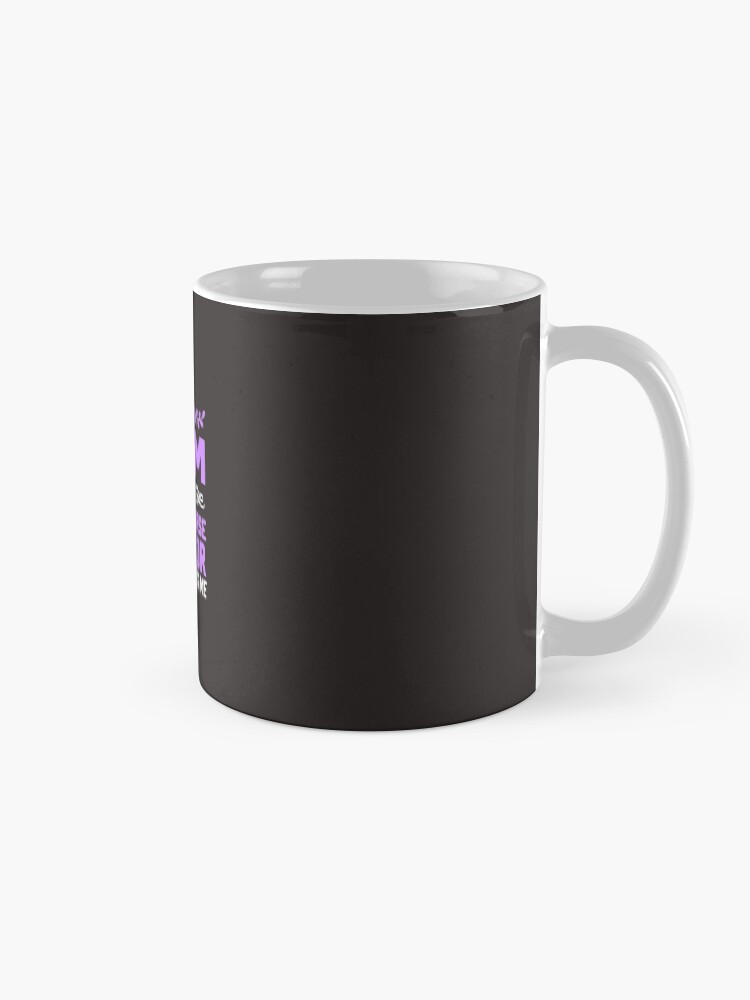 Alternate view of Mom & Clinical Nurse Educator Nothing Scares Me Mug