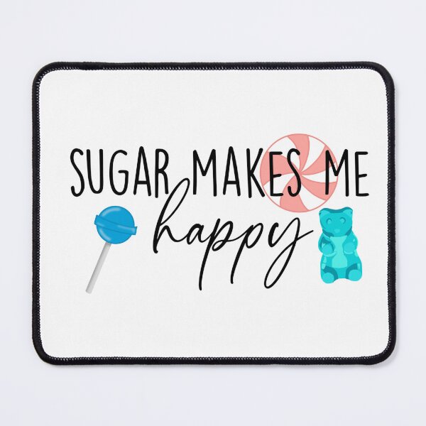 Item preview, “Sugar Makes Me Happy” Sylvie Brett Quote designed and sold by erinsartstuffs.