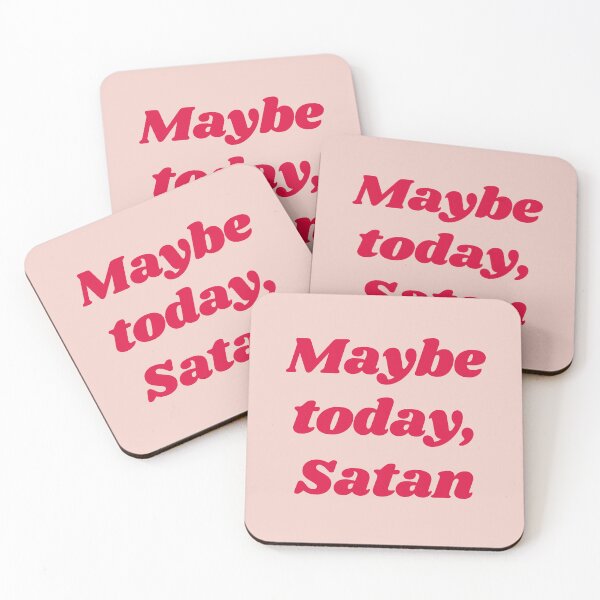 Item preview, Maybe Today Satan designed and sold by mydoodlesateme.