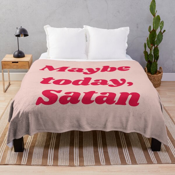 Item preview, Maybe Today Satan designed and sold by mydoodlesateme.