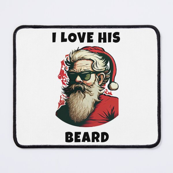 Item preview, I Love His Beard Santa Christmas designed and sold by JigglePeek.